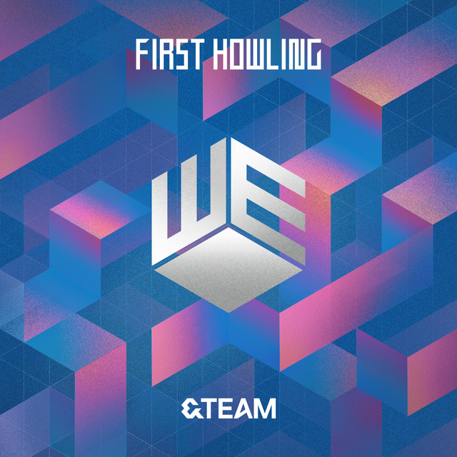 First Howling : WE - EP by &TEAM | Spotify