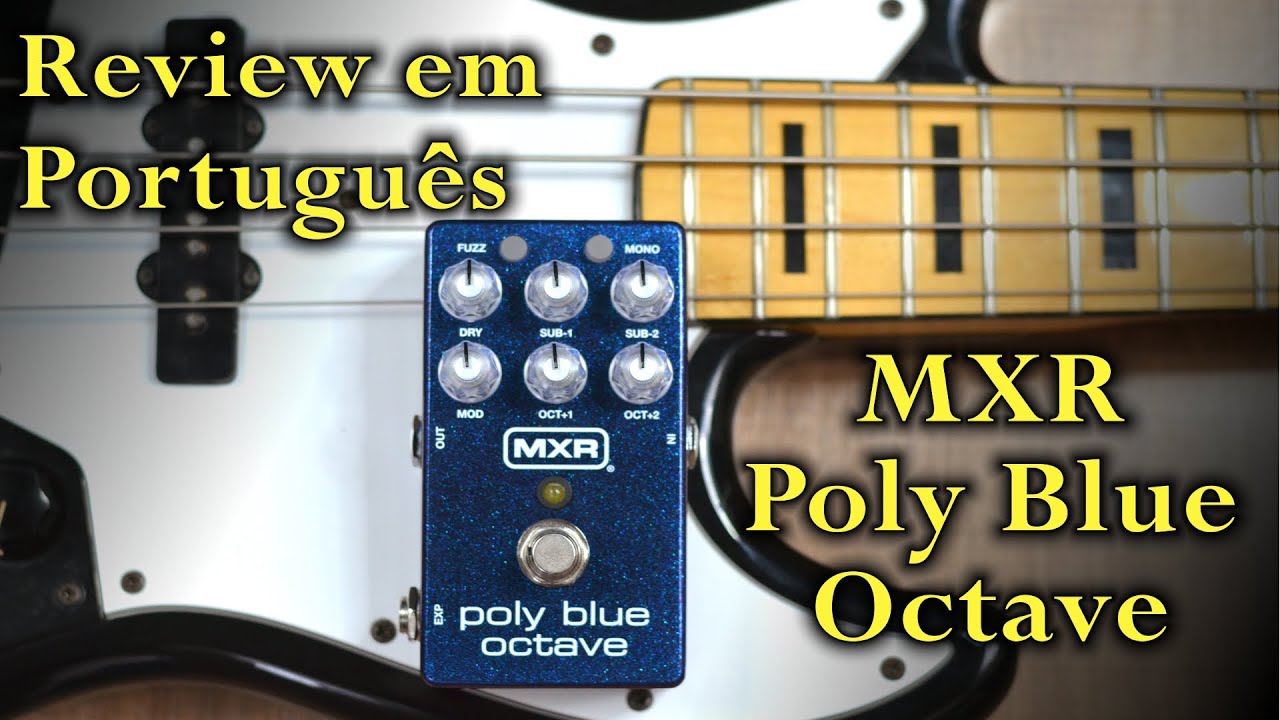 MXR Poly Blue Octave M306 (BASS) - Review em Português - YouTube