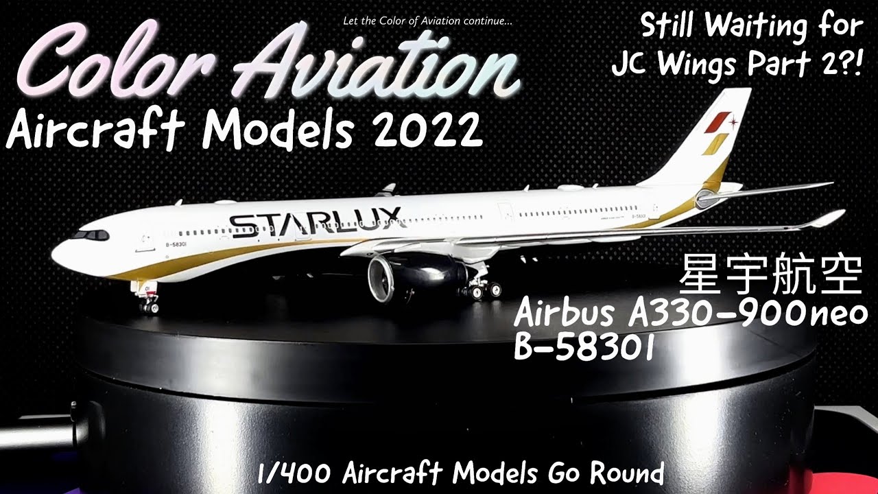 Still waiting for JC Wings Part 2?! Unboxing 1/400 STARLUX 星宇