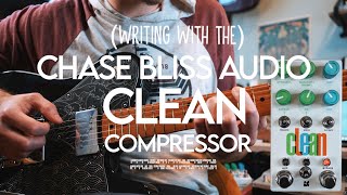 Chase Bliss Audio／Clean】可能性を探求し冒険的エネルギーが楽しめる