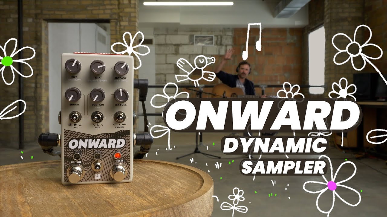 Chase Blissのダイナミック・サンプラー・ペダル“Onward”に、全世界500