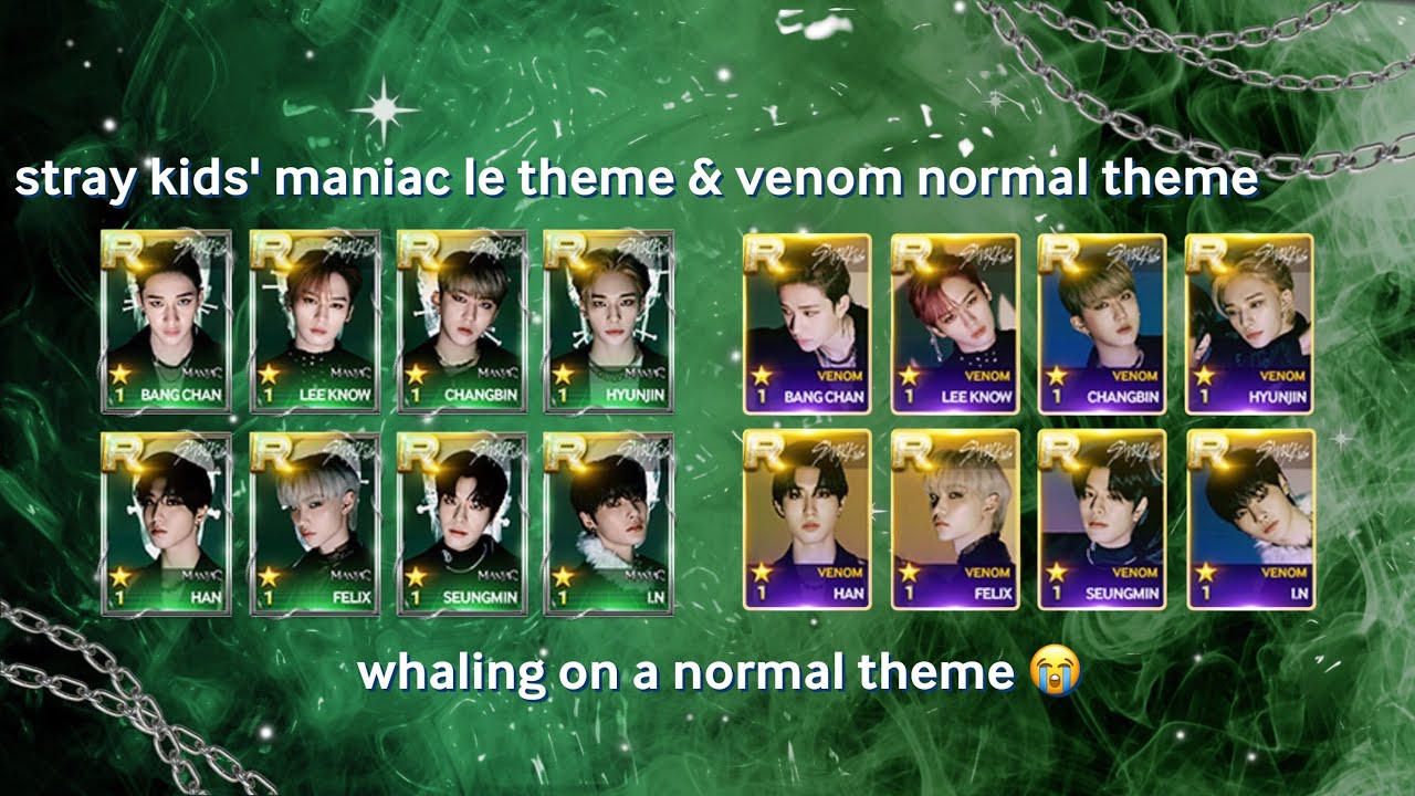 collecting stray kids' maniac le theme & venom normal theme + bg