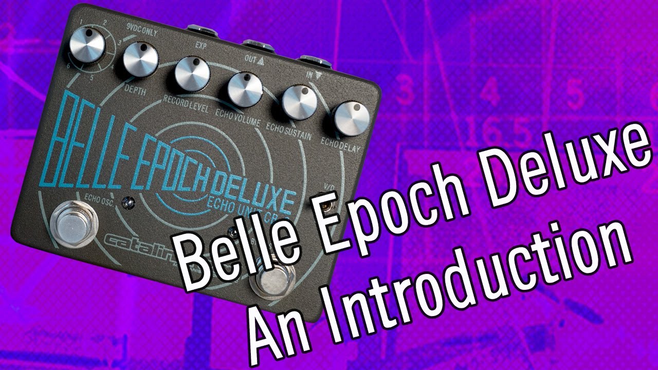Catalinbread Belle Epoch DLX – Motor City Guitar